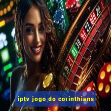 iptv jogo do corinthians